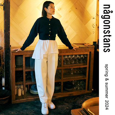 nagonstans/ナゴンスタンス｜2024 Spring Summer Collection start