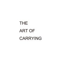 THE ART OF CARRYING