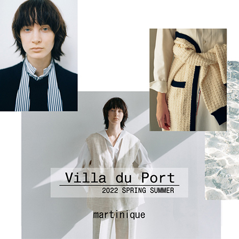 martinique/マルティニーク｜22SS “Villa du port” カタログを公開