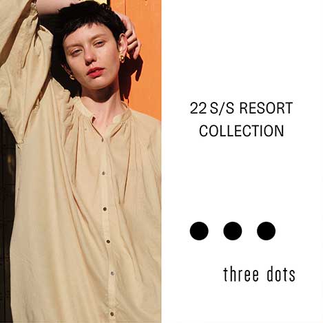 three dots/スリードッツ｜three dots resort collection｜エル・ショップ