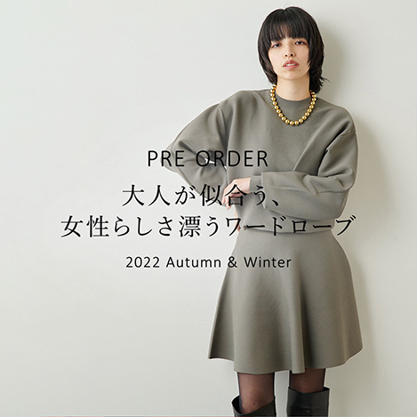 Whim Gazette/ウィム ガゼット｜【22AW PRE ORDER】大人が似合う、女性