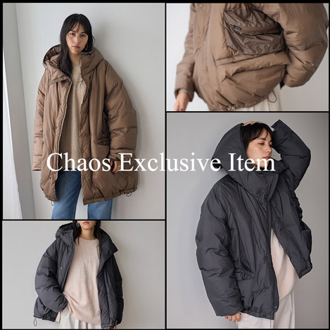 Chaos/カオス｜【PICK UP ITEM】そろそろ冬支度。別注ダウンが大活躍！｜エル・ショップ