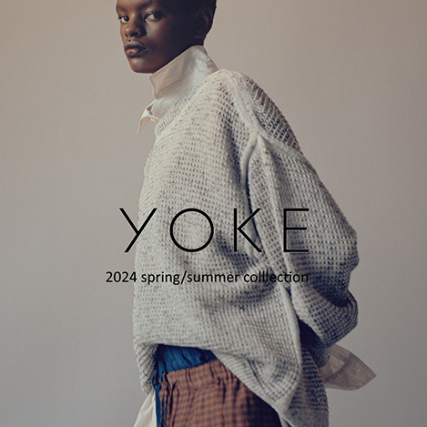 ファン急増中！　話題のブランド「YOKE（ヨーク）」をチェック！