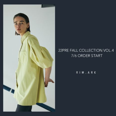 【RIM.ARK】22PRE FALL COLLECTION vol.4