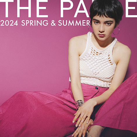 『THE PAUSE (ザ ポーズ)』2024 Spring & Summer Collection