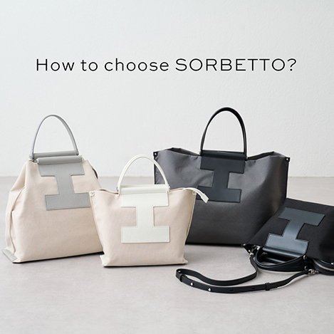 How to choose SORBETTO？