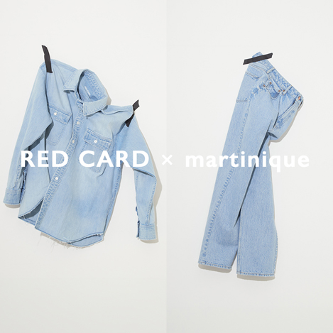RED CARD TOKYO × martinique