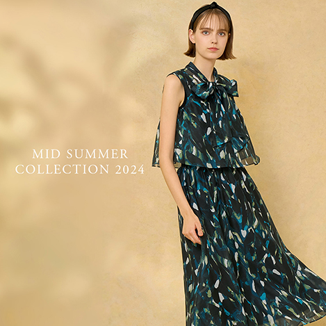 【 PRE ORDER】MID SUMMER COLLECTION 2024