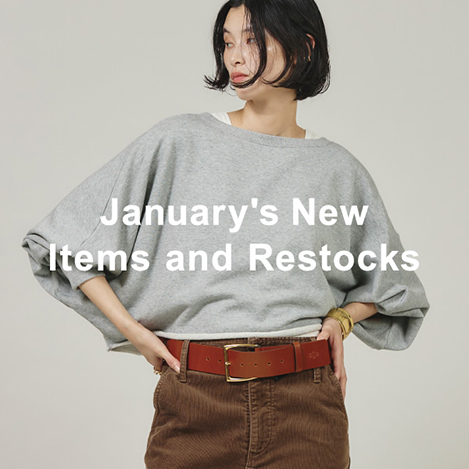 “初買い”にぴったり！January's New Items and Restocks