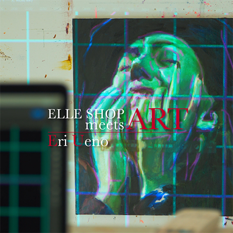 ELLE SHOP MEETS ART