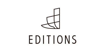 EDITIONS/エディションズ EDITIONS/エディションズ