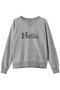【予約販売】HELLO SWEAT L/S URAKE ロングスリーブスウェット マディソンブルー/MADISONBLUE ライトグレー