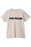 【THE PAUSE】THE PAUSE Tシャツ